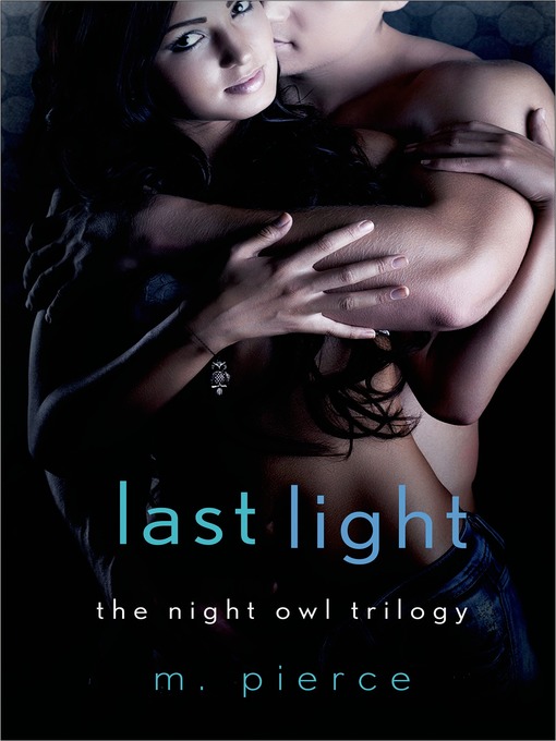 Title details for Last Light by M. Pierce - Available